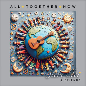 All Together Now album cover from Steve Elci and Friends